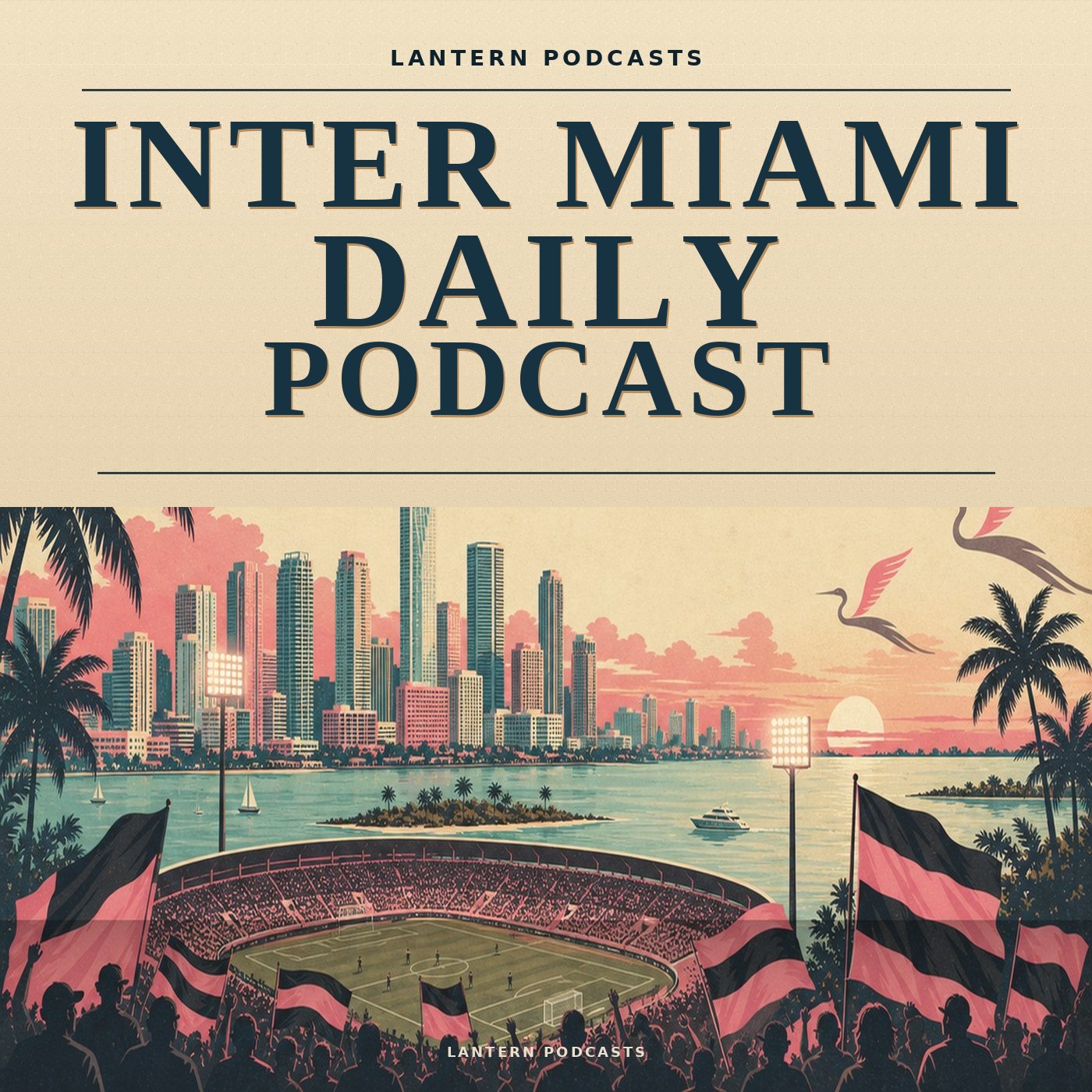Inter Miami Daily Podcast cover art