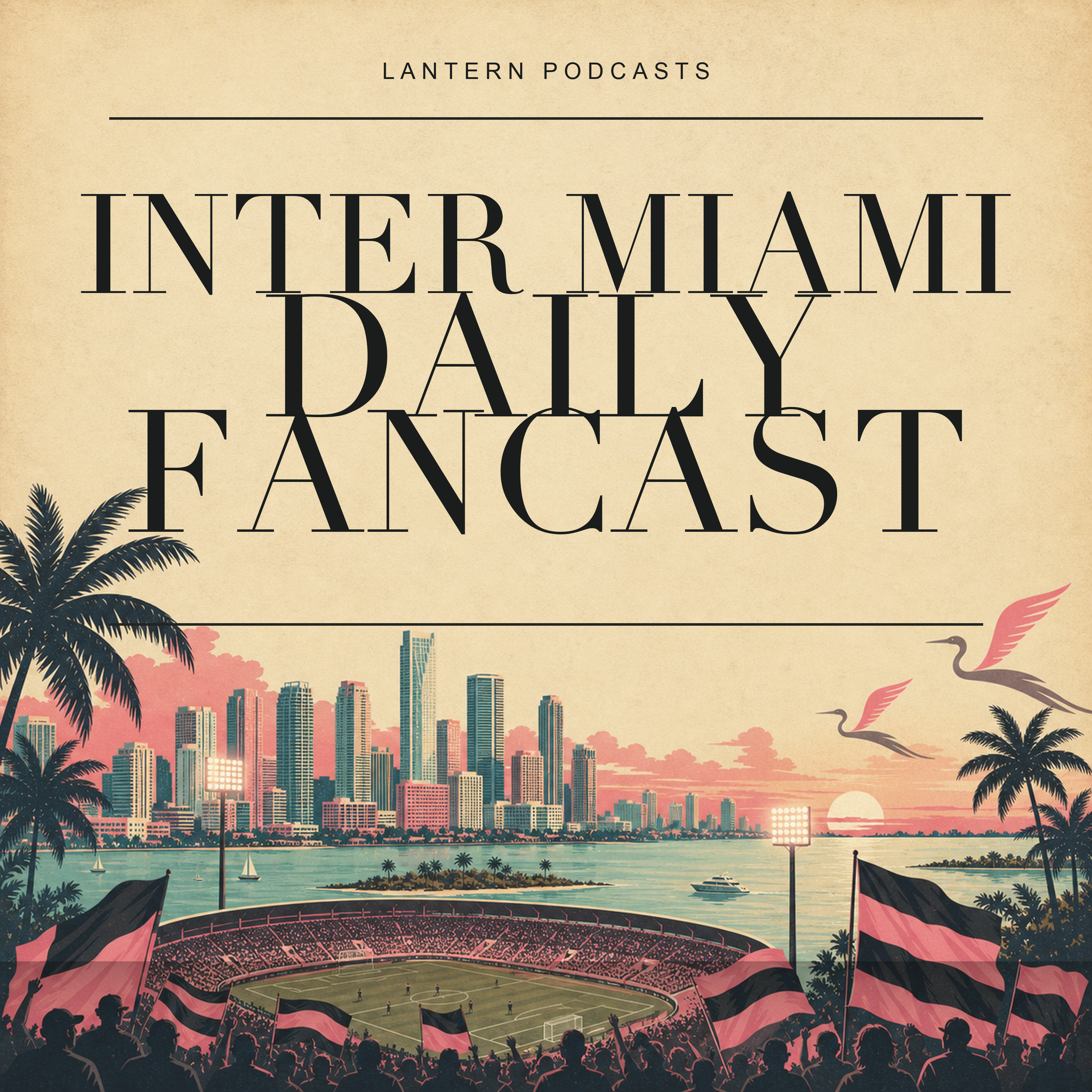 Inter Miami Daily Fancast